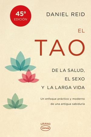 El tao de la salud, sexo y larga vida | 9788479538798 | Reid, Daniel | Librería Castillón - Comprar libros online Aragón, Barbastro