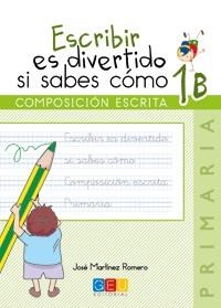Escribir es divertido si sabes cómo 1B | 9788416156092 | AA.VV. | Librería Castillón - Comprar libros online Aragón, Barbastro
