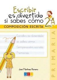 Escribir es divertido si sabes cómo 2A | 9788416156108 | VV.AA. | Librería Castillón - Comprar libros online Aragón, Barbastro