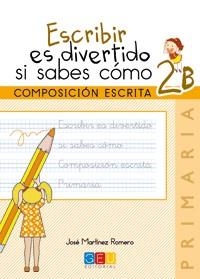 Escribir es divertido si sabes cómo 2B | 9788416156115 | VV.AA. | Librería Castillón - Comprar libros online Aragón, Barbastro