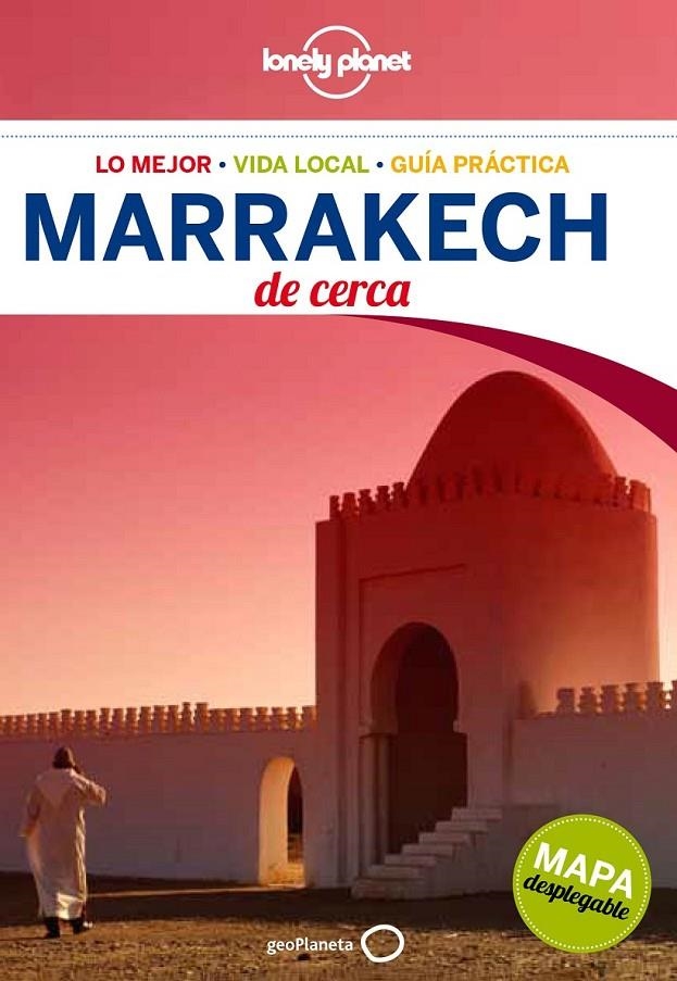 Marrakech De cerca 3 - Lonely Planet ed.2015 | 9788408133803 | Cirendini, Olivier | Librería Castillón - Comprar libros online Aragón, Barbastro