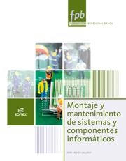 Montaje y mantenimiento de sistemas y componentes informáticos | 9788490033029 | Gallego Cano, José Carlos | Librería Castillón - Comprar libros online Aragón, Barbastro