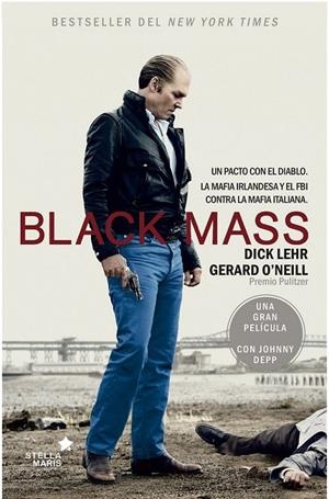 BLACK MASS | 9788416128976 | LEAR, DICK; O,NEILL, GERARD | Librería Castillón - Comprar libros online Aragón, Barbastro