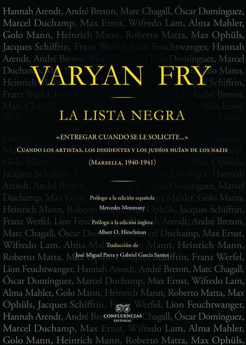 La lista negra | 9788494383007 | Fry, Varian | Librería Castillón - Comprar libros online Aragón, Barbastro