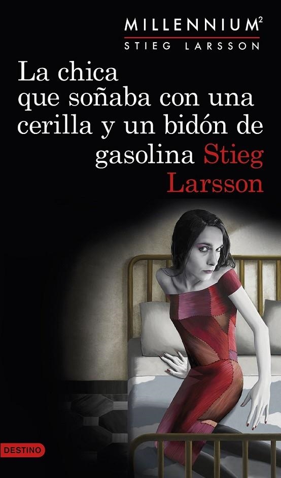 La chica que soñaba con una cerilla y un bidón de gasolina (Serie Millennium 2) | 9788423349821 | Stieg Larsson | Librería Castillón - Comprar libros online Aragón, Barbastro
