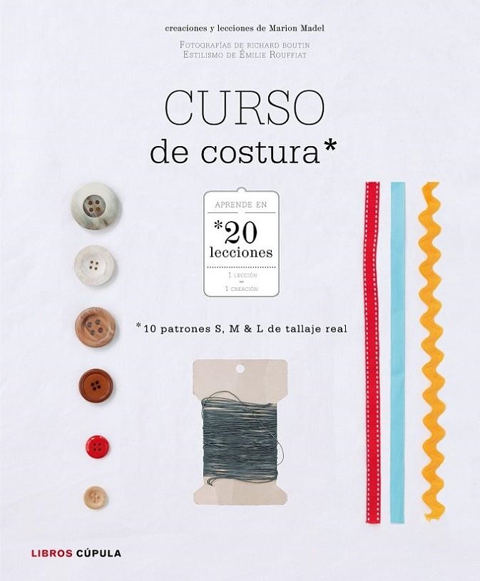 Curso de costura | 9788448021603 | Marion Madel | Librería Castillón - Comprar libros online Aragón, Barbastro
