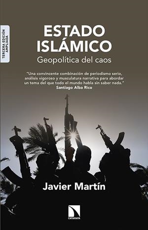 ESTADO ISLÁMICO NE AMPLIADA | 9788490970546 | JAVIER MARTÍN | Librería Castillón - Comprar libros online Aragón, Barbastro