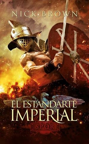 EL ESTANDARTE IMPERIAL | 9788416331116 | NICK BROWN | Librería Castillón - Comprar libros online Aragón, Barbastro