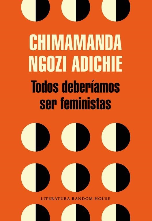 Todos deberíamos ser feministas | 9788439730484 | Chimamanda Ngozi Adichie | Librería Castillón - Comprar libros online Aragón, Barbastro