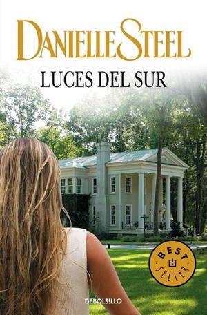 Luces del sur | 9788490627303 | Danielle Steel | Librería Castillón - Comprar libros online Aragón, Barbastro