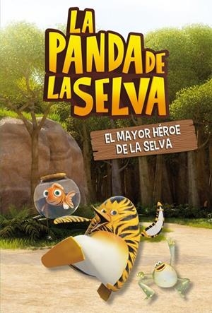 El mayor héroe de la selva (La panda de la selva. Primeras lecturas 1) | 9788448843977 | VV.AA. | Librería Castillón - Comprar libros online Aragón, Barbastro
