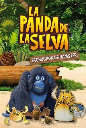 ¡Achuchón de hámster! (La panda de la selva. Primeras lecturas 2) | 9788448843984 | VV.AA. | Librería Castillón - Comprar libros online Aragón, Barbastro