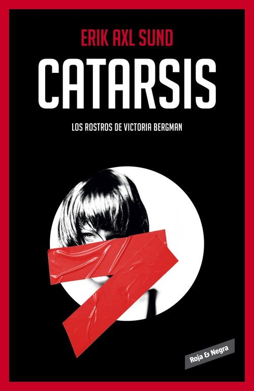 Catarsis (Los rostros de Victoria Bergman 3) | 9788416195282 | AXL SUND,ERIK | Librería Castillón - Comprar libros online Aragón, Barbastro