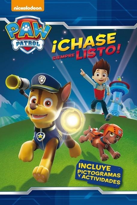 ¡Chase siempre listo! (Paw Patrol. Pictogramas 1) | 9788448844073 | NICKELODEON | Librería Castillón - Comprar libros online Aragón, Barbastro