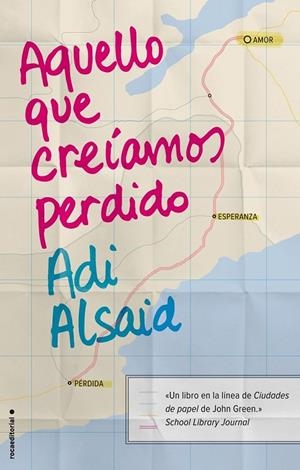 Aquello que creíamos perdido | 9788499189345 | Alsaid, Adi | Librería Castillón - Comprar libros online Aragón, Barbastro