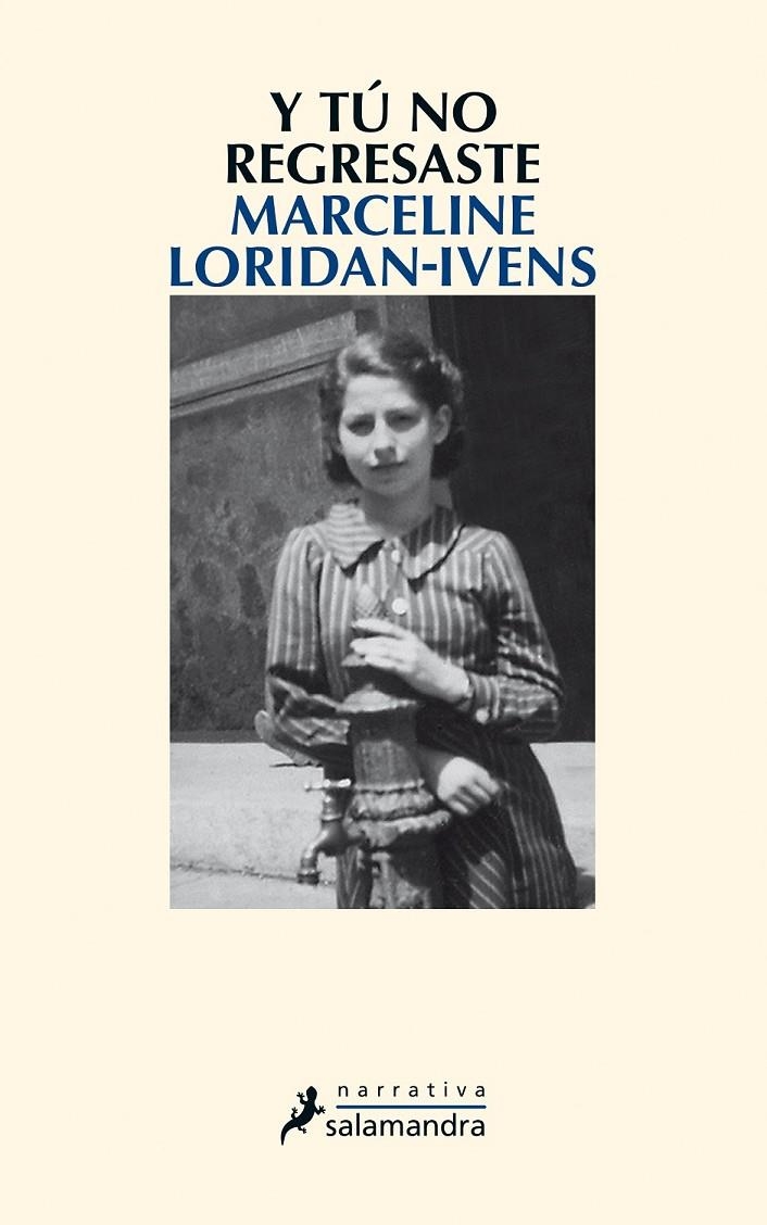 Y tú no regresaste | 9788498387117 | Marceline LoridanIvens | Librería Castillón - Comprar libros online Aragón, Barbastro