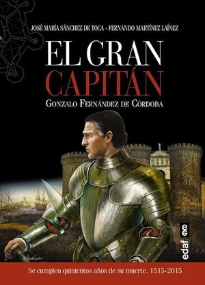 El Gran Capitán | 9788441435827 | Sánchez de Toca, José María/Martínez Laínez, Fernando | Librería Castillón - Comprar libros online Aragón, Barbastro