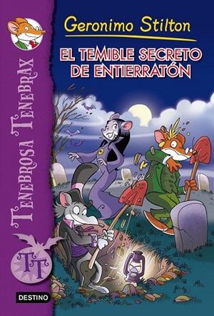 El temible secreto de Entierratón | 9788408137443 | Geronimo Stilton | Librería Castillón - Comprar libros online Aragón, Barbastro