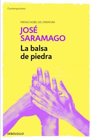 La balsa de piedra | 9788490628690 | José Saramago | Librería Castillón - Comprar libros online Aragón, Barbastro