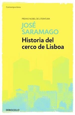 Historia del cerco de Lisboa | 9788490628706 | José Saramago | Librería Castillón - Comprar libros online Aragón, Barbastro
