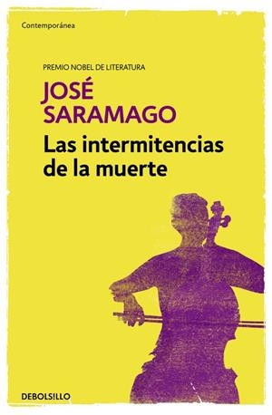 Las intermitencias de la muerte | 9788490628775 | José Saramago | Librería Castillón - Comprar libros online Aragón, Barbastro