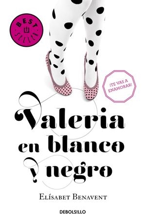 Valeria en blanco y negro (Saga Valeria 3) | 9788490628980 | Elísabet Benavent | Librería Castillón - Comprar libros online Aragón, Barbastro