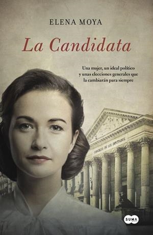 La candidata | 9788483658147 | MOYA, ELENA | Librería Castillón - Comprar libros online Aragón, Barbastro