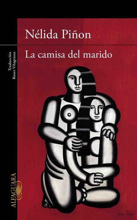 La camisa del marido | 9788420409863 | Nélida Piñon | Librería Castillón - Comprar libros online Aragón, Barbastro