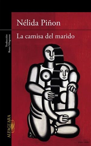 La camisa del marido | 9788420409863 | Nélida Piñon | Librería Castillón - Comprar libros online Aragón, Barbastro