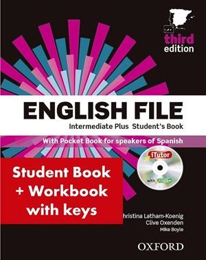 English file 3ed. intermediate plus pack student's book + Itutor + CD + workbook with key ed.2014 | 9780194558235 | Latham-Koenig, Christina; Oxenden, Clive | Librería Castillón - Comprar libros online Aragón, Barbastro