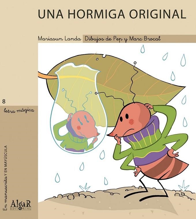 Una hormiga original - Letra mágica 8 | 9788495722492 | LANDA ETXEBESEN, MARIASUN | Librería Castillón - Comprar libros online Aragón, Barbastro