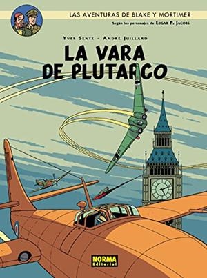 Las aventuras de Blake y Mortimer 23. | 9788467920185 | Juillard, André / Sente, Yves | Librería Castillón - Comprar libros online Aragón, Barbastro