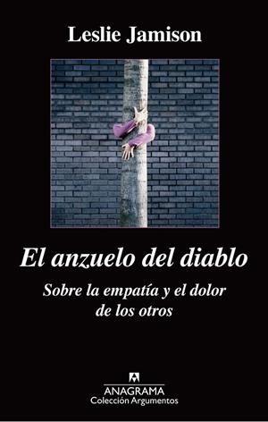 El anzuelo del diablo. Sobre la empatía y el dolor de los otros | 9788433963864 | Jamison, Leslie | Librería Castillón - Comprar libros online Aragón, Barbastro