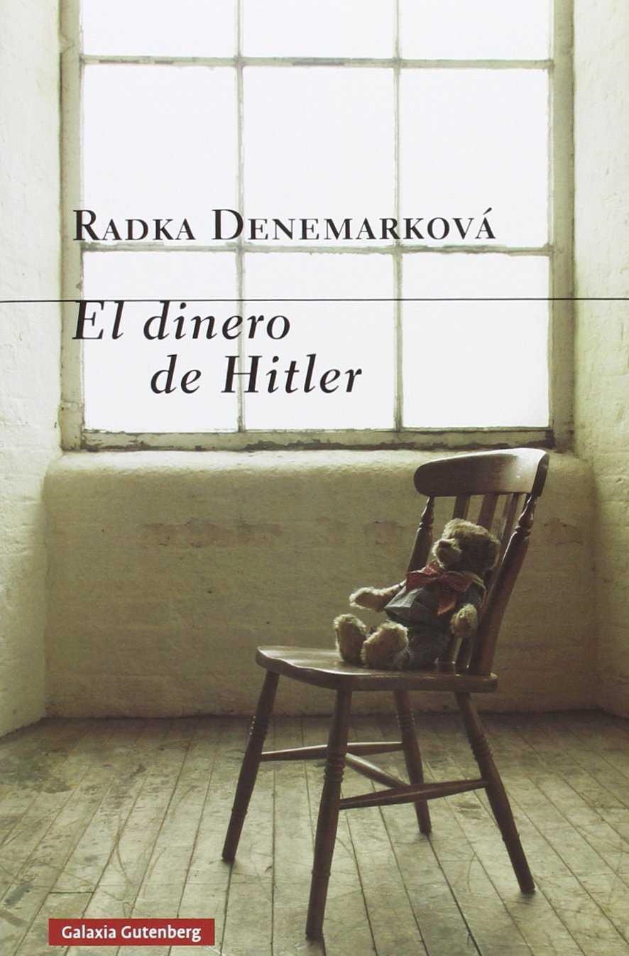 El dinero de Hitler | 9788416252831 | Denemarková, Radka | Librería Castillón - Comprar libros online Aragón, Barbastro