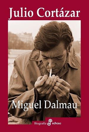JULIO CORTAZAR | 9788435027359 | DALMAU, MIGUEL | Librería Castillón - Comprar libros online Aragón, Barbastro