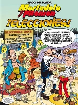 ¡Elecciones! - Magos del Humor Mortadelo y Filemon Nº179 | 9788466657938 | Francisco Ibáñez | Librería Castillón - Comprar libros online Aragón, Barbastro