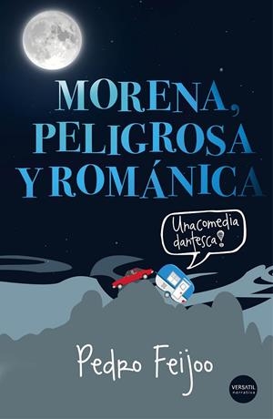 Morena, peligrosa y románica | 9788494358296 | Feijoo Barreiro, Pedro | Librería Castillón - Comprar libros online Aragón, Barbastro