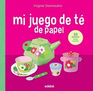 Mi juego de té en papel | 9788468316444 | Desmoulins, Virginie | Librería Castillón - Comprar libros online Aragón, Barbastro