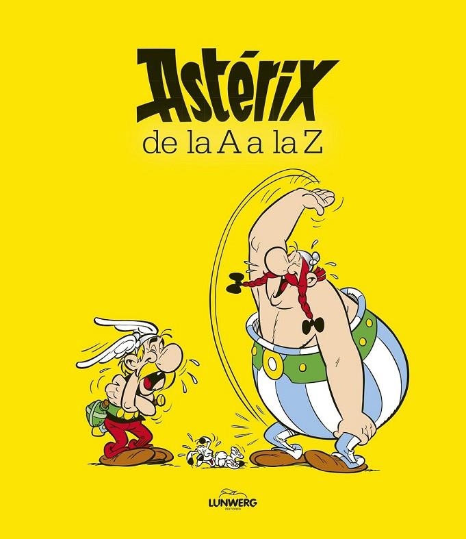 Astérix de la A a la Z | 9788416489015 | Carine Picaud | Librería Castillón - Comprar libros online Aragón, Barbastro