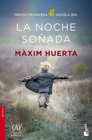 La noche soñada | 9788467045468 | Màxim Huerta | Librería Castillón - Comprar libros online Aragón, Barbastro