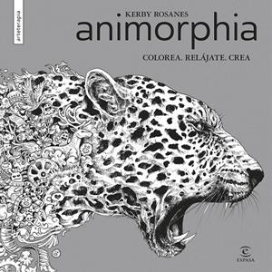 Animorphia | 9788467045864 | Kerby Rosanes | Librería Castillón - Comprar libros online Aragón, Barbastro