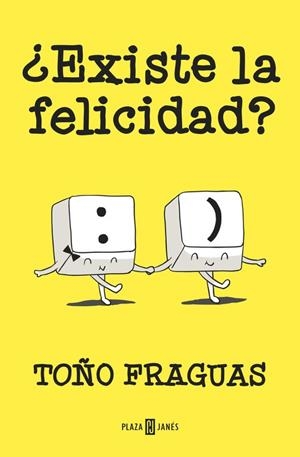 ¿Existe la felicidad? | 9788401015427 | Toño Fraguas | Librería Castillón - Comprar libros online Aragón, Barbastro