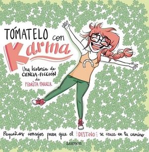 Tómatelo con Karma | 9788448844455 | Pedrita Parker | Librería Castillón - Comprar libros online Aragón, Barbastro