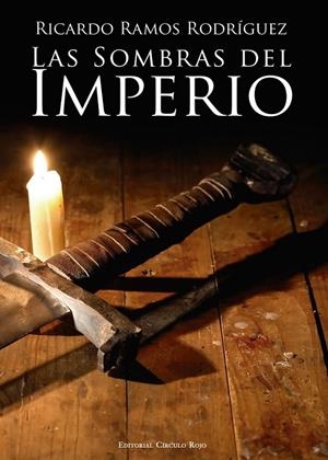Las sombras del Imperio | 9788490956892 | Ramos Rodríguez, Ricardo | Librería Castillón - Comprar libros online Aragón, Barbastro