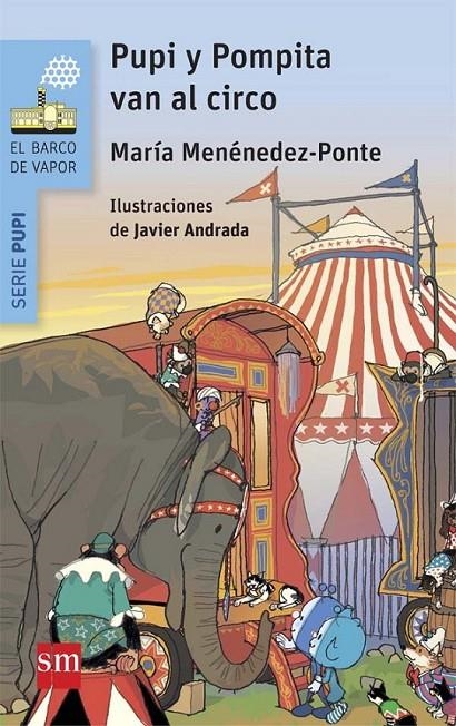 PUPI Y POMPITA EN EL CIRCO - BVAPU.2 | 9788467582871 | Menéndez-Ponte, María | Librería Castillón - Comprar libros online Aragón, Barbastro