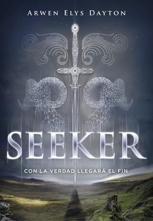 Con la verdad llegará el fin (Seeker 1) | 9788490434734 | Arwen Elys Dayton | Librería Castillón - Comprar libros online Aragón, Barbastro
