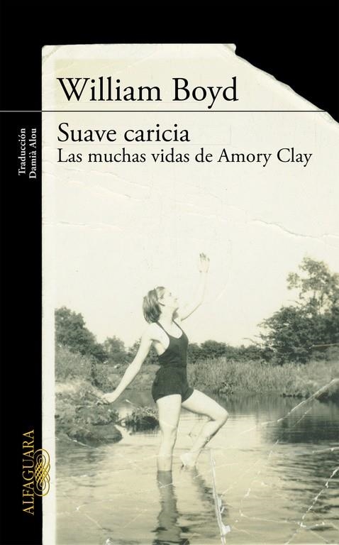 Suave caricia | 9788420412160 | William Boyd | Librería Castillón - Comprar libros online Aragón, Barbastro