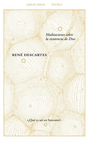 Meditaciones sobre la existencia de Dios (Great Ideas 40) | 9788430616794 | René Descartes | Librería Castillón - Comprar libros online Aragón, Barbastro