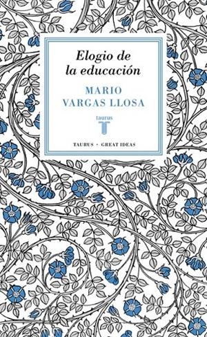 Elogio de la educación (Great Ideas 37) | 9788430616800 | Mario Vargas Llosa | Librería Castillón - Comprar libros online Aragón, Barbastro