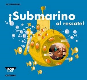 ¡SUBMARINO AL RESCATE! | 9788498259940 | JULVE - COPONS | Librería Castillón - Comprar libros online Aragón, Barbastro